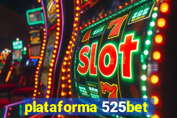 plataforma 525bet